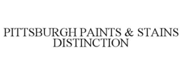 PITTSBURGH PAINTS & STAINS DISTINCTION trademark