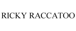 RICKY RACCATOO trademark