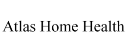 ATLAS HOME HEALTH trademark