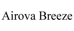 AIROVA BREEZE trademark