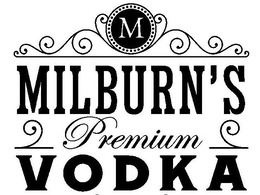 M MILBURN'S PREMIUM VODKA trademark