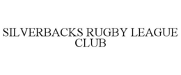 SILVERBACKS RUGBY LEAGUE CLUB trademark