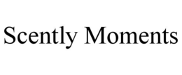 SCENTLY MOMENTS trademark