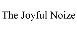 THE JOYFUL NOIZE trademark