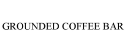 GROUNDED COFFEE BAR trademark