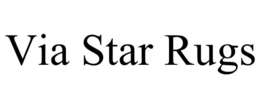 VIA STAR RUGS trademark