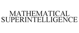 MATHEMATICAL SUPERINTELLIGENCE trademark