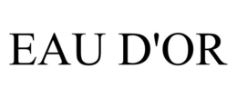 EAU D'OR trademark