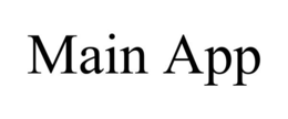 MAIN APP trademark