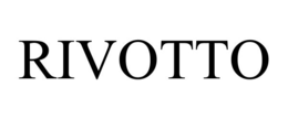 RIVOTTO trademark
