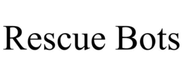 RESCUE BOTS trademark