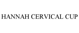 HANNAH CERVICAL CUP trademark