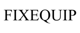 FIXEQUIP trademark