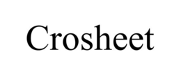 CROSHEET trademark