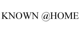 KNOWN @HOME trademark