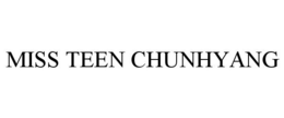 MISS TEEN CHUNHYANG trademark