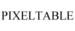 PIXELTABLE trademark