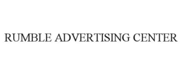 RUMBLE ADVERTISING CENTER trademark
