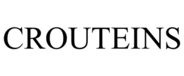 CROUTEINS trademark