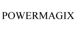 POWERMAGIX trademark