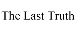 THE LAST TRUTH trademark