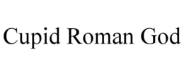 CUPID ROMAN GOD trademark