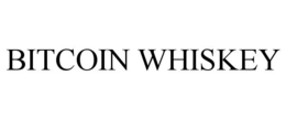 BITCOIN WHISKEY trademark