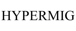HYPERMIG trademark