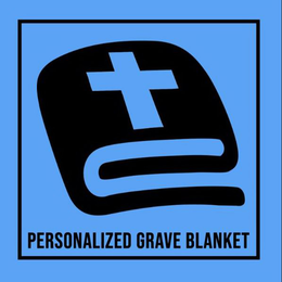 PERSONALIZED GRAVE BLANKET trademark