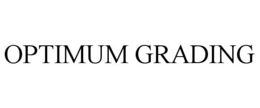 OPTIMUM GRADING trademark