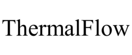 THERMALFLOW trademark