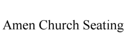 AMEN CHURCH SEATING trademark