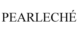 PEARLECHÉ trademark
