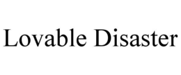 LOVABLE DISASTER trademark