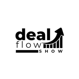 DEAL FLOW SHOW trademark