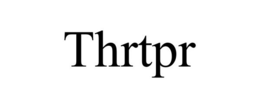 THRTPR trademark
