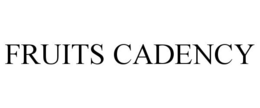 FRUITS CADENCY trademark