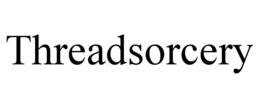 THREADSORCERY trademark