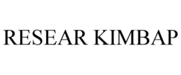 RESEAR KIMBAP trademark