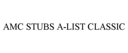 AMC STUBS A-LIST CLASSIC trademark