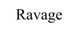 RAVAGE trademark