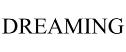 DREAMING trademark