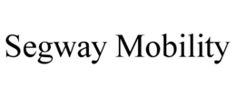 SEGWAY MOBILITY trademark