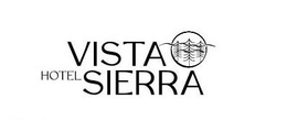 HOTEL VISTA SIERRA trademark