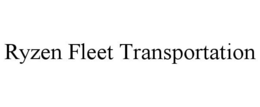 RYZEN FLEET TRANSPORTATION trademark