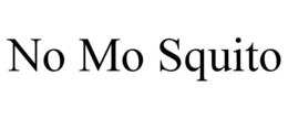 NO MO SQUITO trademark
