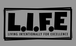 L.I.F.E. LIVING INTENTIONALLY FOR EXCELLENCE trademark