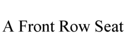 A FRONT ROW SEAT trademark