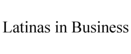 LATINAS IN BUSINESS trademark