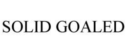 SOLID GOALED trademark